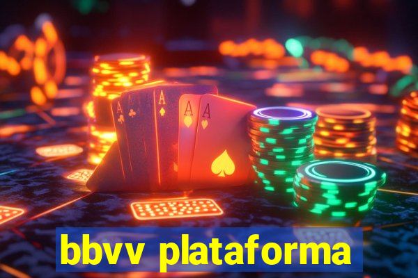 bbvv plataforma